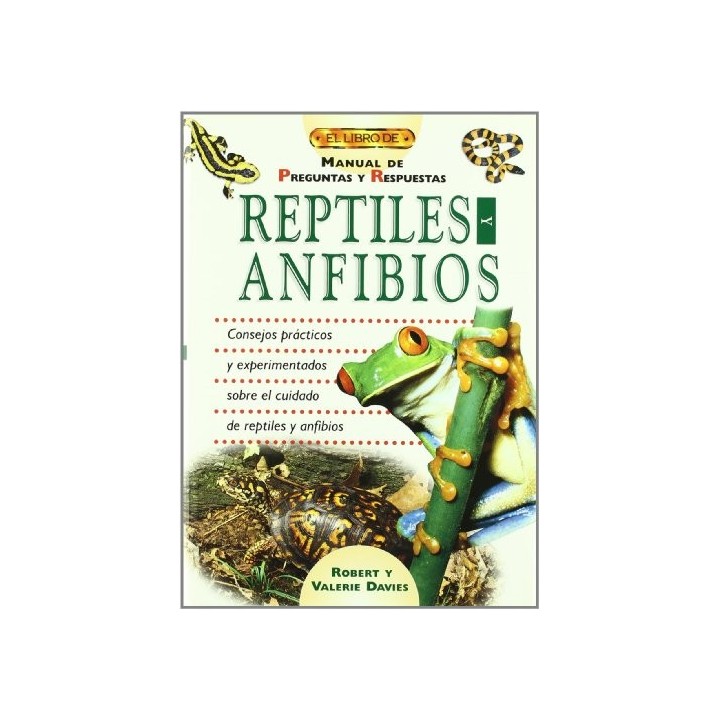 REPTILES Y ANFIBIOS: Manual de preguntas y respuestas